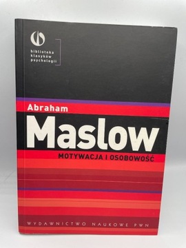 Motywacja i Osobowość - Abraham Maslow