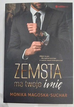 Zemsta ma twoje imię Monika Magoska- Suchar