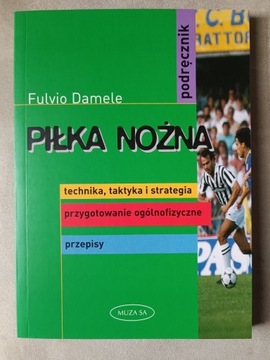 Piłka nożna - technika, taktyka i strategia