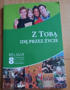 Z Tobą idę przez życie kl 8 relgia