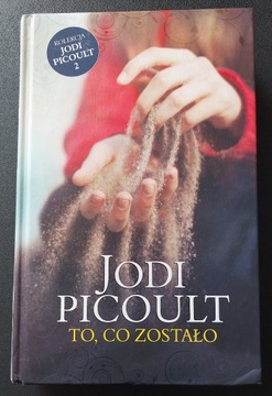 Jodi Picoult - To co zostało