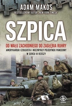 Szpica. Od Wału Zachodniego do Zagłębia Ruhry . 