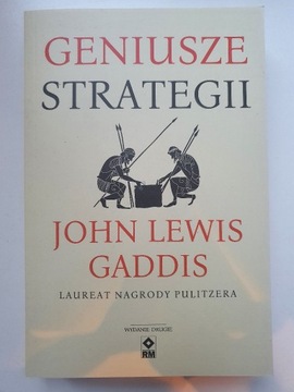 Geniusze strategii - John Lewis Gaddis