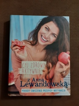 Anna Lewandowska, Żyj zdrowo i aktywnie