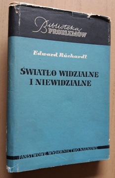 Światło widzialne i niewidzialne – Eduard Rüchardt