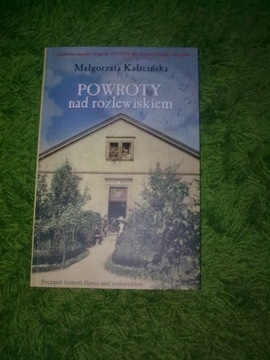 Powroty nad rozlewiskiem - Małgorzata Kalicińska