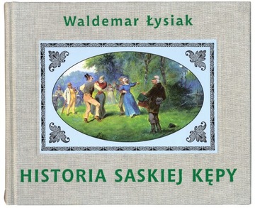 Waldemar Łysiak - Historia Saskiej Kępy