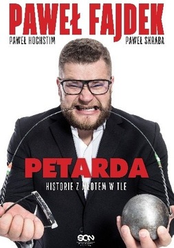 Petarda.Historia z młotem w tle. Paweł Fajdek