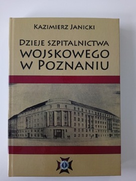 Dzieje szpitalnictwa wojskowego w Poznaniu 