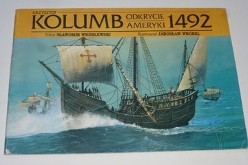 Krzysztof Kolumb odkrycie ameryki 1492 Wróblewski 