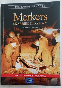 Merkers Skarbiec III Rzeszy - Robert Kudelski