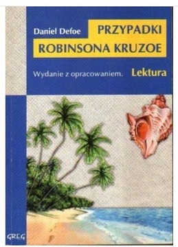 PRZYPADKI ROBINSONA KRUZOE -DEFOE - Z OPRACOWANIEM