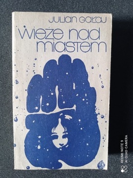 Wieże nad miastem - J. Gałaj