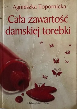 Cała zawartość damskiej torebki Topornicka