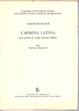 Ioachimi Bilscii : Carmina Latina (wyd. 1962)