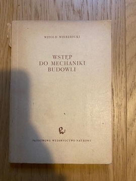 Wstęp do mechaniki budowli Witold Wierzbicki