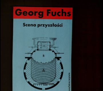 Georg Fuchs, Scena przyszłości