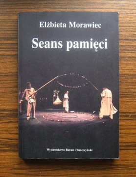 Elżbieta Morawiec - Seans pamięci 