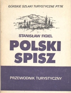 Polski Spisz przewodnik - Stanisław Figiel