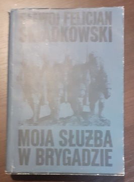 Moja służba w brygadzie; Sławoj Składkowski