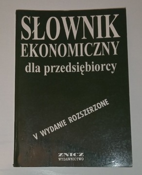 Słownik ekonomiczny dla przedsiębiorcy  