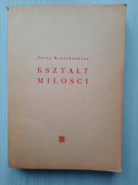 Kształt miłości Jerzy Broszkiewicz