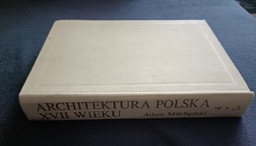 Adam Miłobędzki-Architektura Polska XVII w. (t. 4)