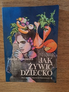 Jak żywić dziecko.