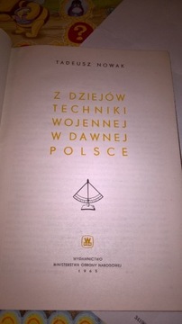 Z dziejów techniki wojennej w dawnej Polsce  Nowak