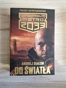 Andriej Diakow - Do światła