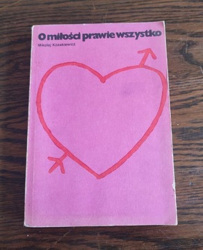 Mikołaj Kozakiewicz - O miłości prawie wszystko 