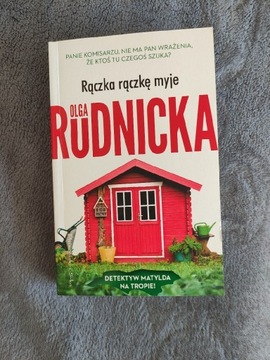 Rączka rączkę myje Olga Rudnicka