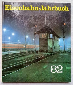 ROCZNIK KOLEJOWY '82 EISENBAHN-JAHRBUCH
