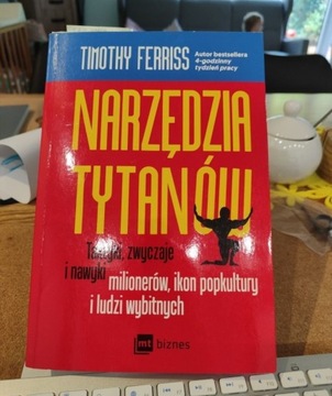 Narzedzia Tytanów. Timothy Ferriss