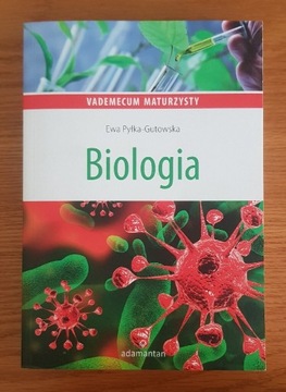 Vademecum maturzysty BIOLOGIA Ewa Pyłka-Gutowska