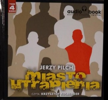 MIASTO UTRAPIENIA AUDIOBOOK CD/MP3 JERZY PILCH