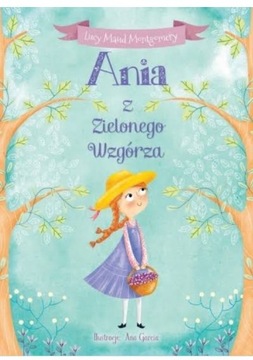 Ania z Zielonego Wzgórza Lucy Maud Montgomery