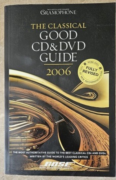 The Grammophone Classical Good CD&DVD Guide 2006