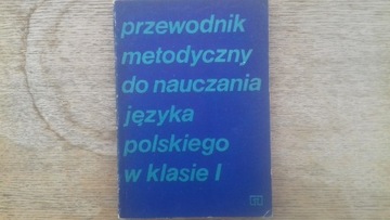 PRZEWODNIK DO NAUCZANIA J. POLSKIEGO W KLASIE I