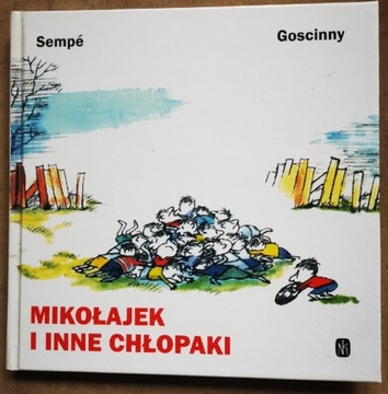 Mikołajek i inne chłopaki - Sempé i Goscinny