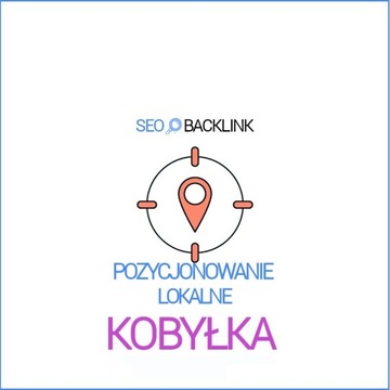 Kobyłka - Pozycjonowanie Lokalne