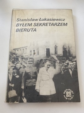 Książka Byłem sekretarzem Bieruta Łukasiewicz 