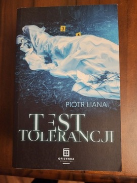 Piotr Liana, Test tolerancji