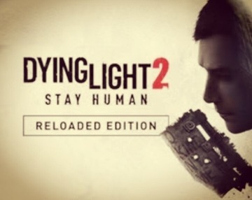 Dying Light 2: Reloaded Edition Steam KLUCZ