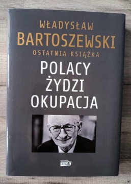 Polacy Żydzi Okupacja-W. Bartoszewski 