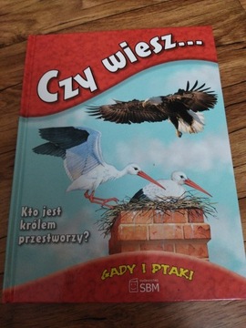 Czy wiesz gady i ptaki