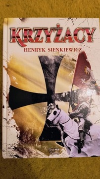 Henryk Sienkiewicz Krzyżacy 