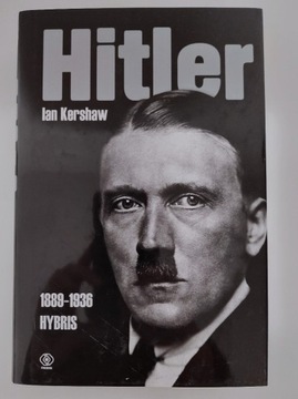 HITLER - HYBRIS 1889-1936 IAN KERSHAW