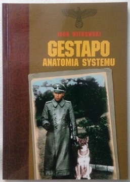 Gestapo. Anatomia systemu - Igor Witkowski Hitler
