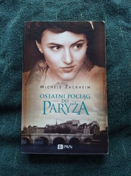 OSTATNI POCIĄG DO PARYŻA MICHELE ZACKHEIM